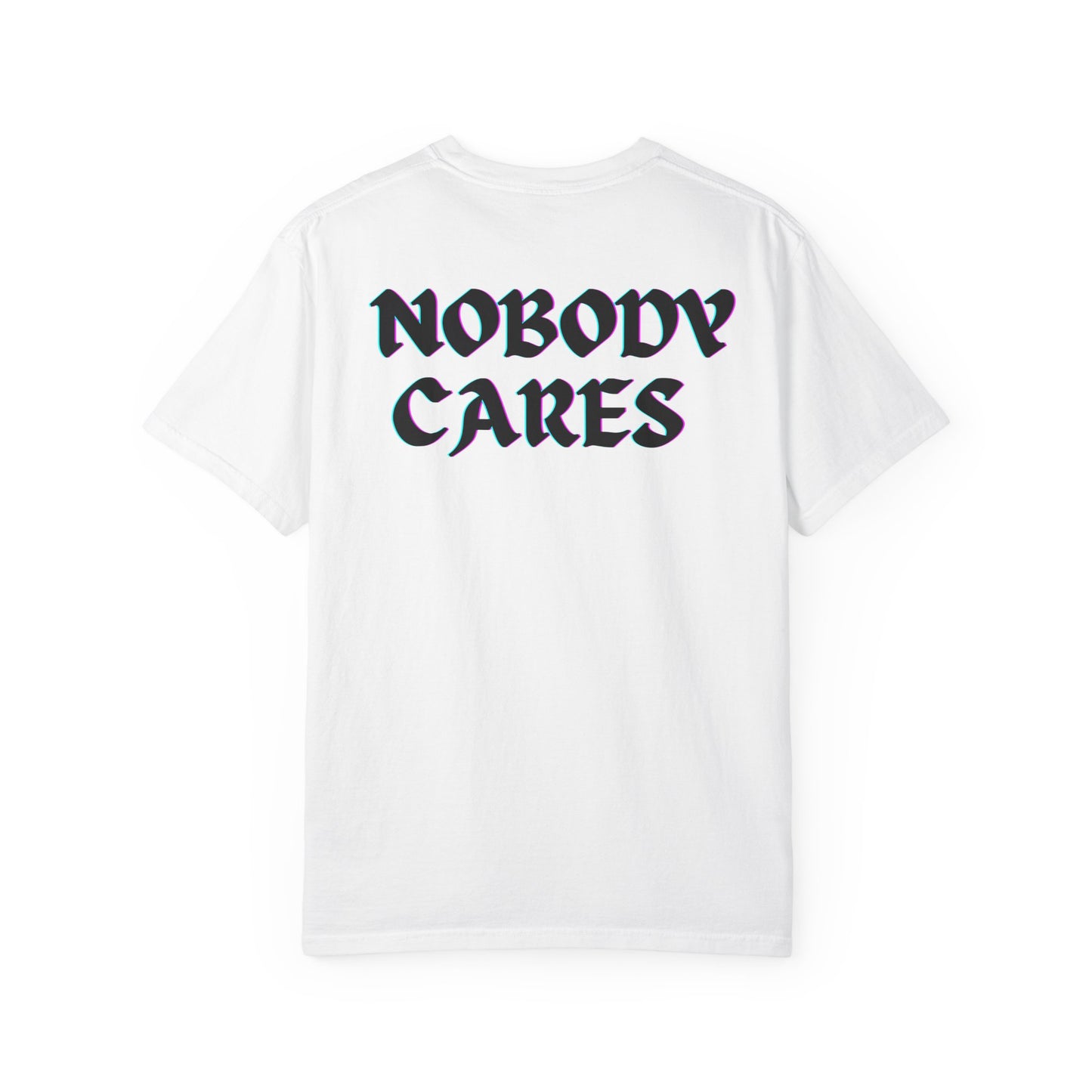 Nobody Cares BR Tee
